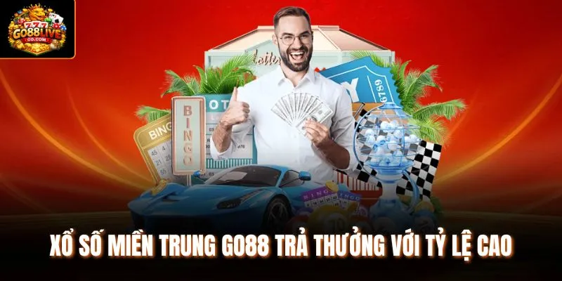 Xổ số miền Trung Go88 trả thưởng với tỷ lệ cao