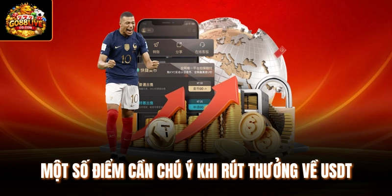 Một số điểm cần chú ý khi rút thưởng về USDT